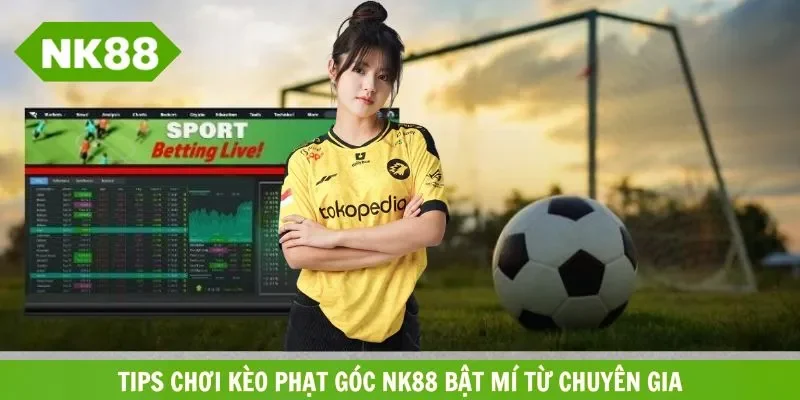 Kinh nghiệm chơi kèo góc tối ưu chiến thắng dành cho mọi người